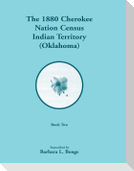 1880 Cherokee Nation Census, Indian Territory (Oklahoma), Volume 2 of 2