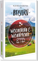 Kleine Auszeiten in Bayern