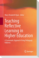 Teaching Reflective Learning in Higher Education