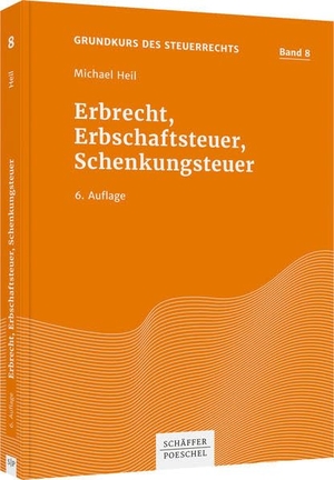 Heil, Michael. Erbrecht, Erbschaftsteuer, Schenkungsteuer. Schäffer-Poeschel Verlag, 2022.