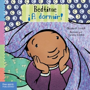Verdick, Elizabeth. Bedtime / ¡A Dormir!. Free Spirit Publishing, 2023.