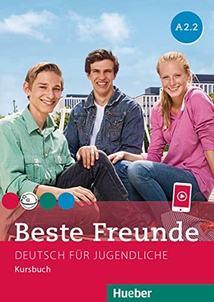 Georgiakaki, Manuela / Seuthe, Christiane et al. Beste Freunde A2/2. Kursbuch - Deutsch für Jugendliche. Deutsch als Fremdsprache. Hueber Verlag GmbH, 2015.