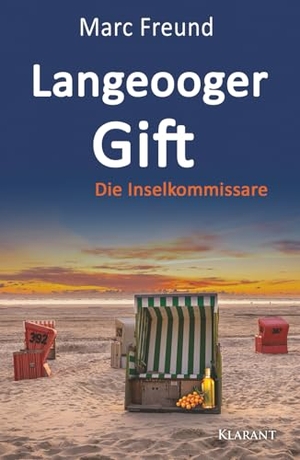 Freund, Marc. Langeooger Gift. Ostfrieslandkrimi. Klarant, 2025.