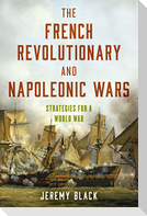 The French Revolutionary and Napoleonic Wars