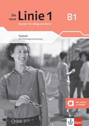 Meister, Hildegard / Ekaterini Karamichali. Die neue Linie 1 B1 - Deutsch für Alltag und Beruf. Testheft mit Prüfungsvorbereitung und Audios. Klett Sprachen GmbH, 2025.