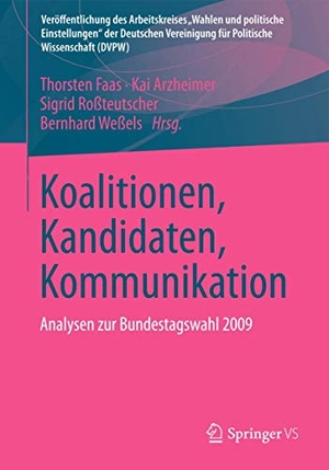 Faas, Thorsten / Bernhard Weßels et al (Hrsg.). Koalitionen, Kandidaten, Kommunikation - Analysen zur Bundestagswahl 2009. Springer Fachmedien Wiesbaden, 2013.