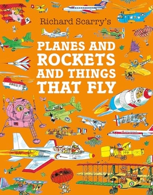 Scarry, Richard. Planes and Rockets and Things That Fly. HarperCollins Publishers, 2025.