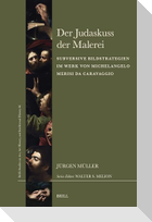 Der Judaskuss Der Malerei