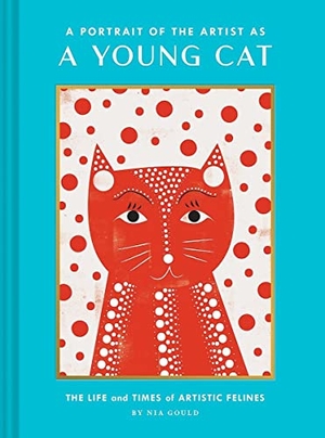 Gould, Nia. A Portrait of the Artist as a Young Cat - The Life and Times of Artistic Felines (Funny Cat Book, Pun Book for Cat Lovers). Chronicle Books, 2020.
