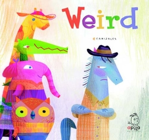 Garrido, Raquel / Canizales. Weird. APILA EDICIONES, 2019.