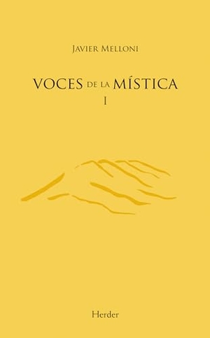 Melloni Ribas, Javier / Arianne Faber. Voces de la mística : invitación a la contemplación. Herder Editorial, 2009.