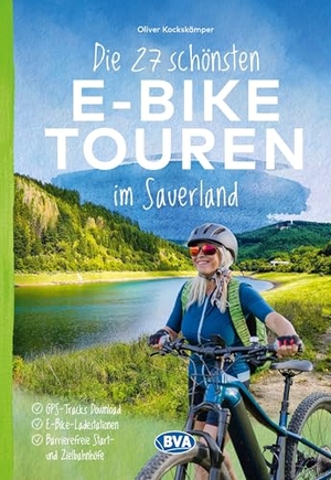 Kockskämper, Oliver. BVA Die 27 schönsten E-Bike Touren im Sauerland - mit E-Bike Ladestationen, mit barrierefreien Start-/Zielbahnhöfen, mit GPS-Tracks Download via website oder Kartenapp. BVA Bielefelder Verlag, 2025.