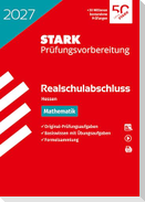 STARK Mathematik - Realschulabschluss 2027 Hessen - Prüfungsvorbereitung