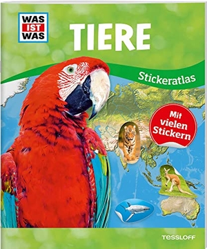 WAS IST WAS Sticker-Atlas Tiere - Über 100 Sticker, Infos zu Tierwanderungen, bedrohten Tierarten und Tierrekorden. Tessloff Verlag, 2017.