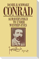 Conrad: Almayer's Folly to Under Western Eyes