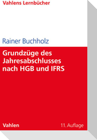 Grundzüge des Jahresabschlusses nach HGB und IFRS