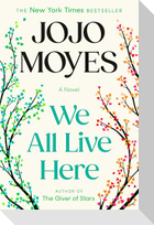 We All Live Here