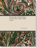 Nocturne by Claude Debussy for Solo Piano (1892) Cd89 (L.82)