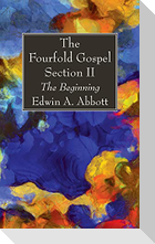 The Fourfold Gospel; Section II