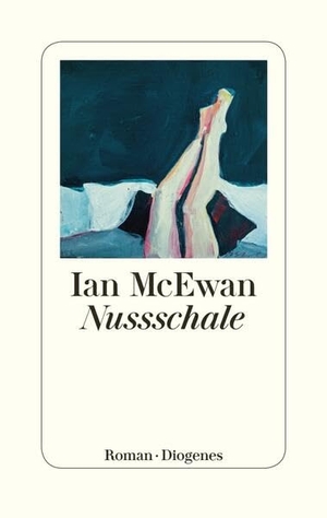McEwan, Ian. Nussschale. Diogenes Verlag AG, 2016.