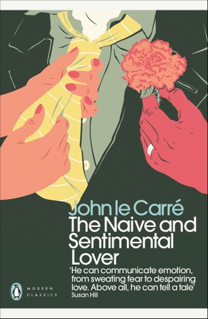 le Carré, John. The Naive and Sentimental Lover. Century, 2018.