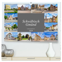 Schwäbisch Gmünd Stadtansichten (hochwertiger Premium Wandkalender 2024 DIN A2 quer), Kunstdruck in Hochglanz