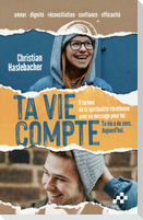 Ta vie compte