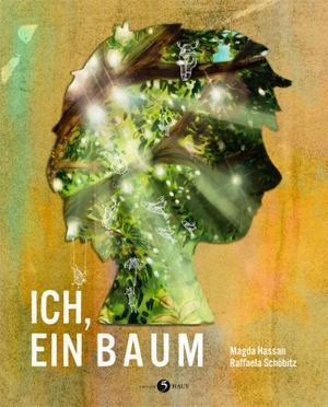 Hassan, Magda. Ich, ein Baum. Edition 5Haus, 2026.
