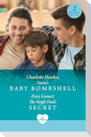 Nurse's Baby Bombshell / The Single Dad's Secret