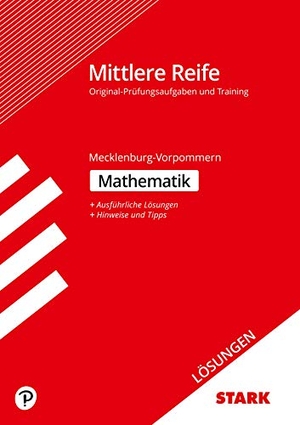 Lösungen zu Training Abschlussprüfung Mittlere Reife - Mathematik - Mecklenburg-Vorpommern. Stark Verlag GmbH, 2019.
