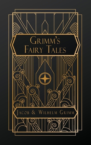 Grimm, Jacob / Wilhelm Grimm. Grimms' Fairy Tales. NATAL PUBLISHING, LLC, 2023.
