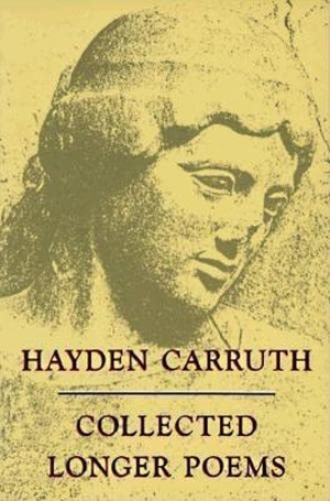 Carruth, Hayden. Collected Longer Poems. Copper Canyon Press, 1993.