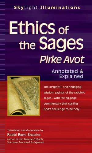 Ethics of the Sages - Pirke Avot-Annotated & Explained. SkyLight Paths, 2006.