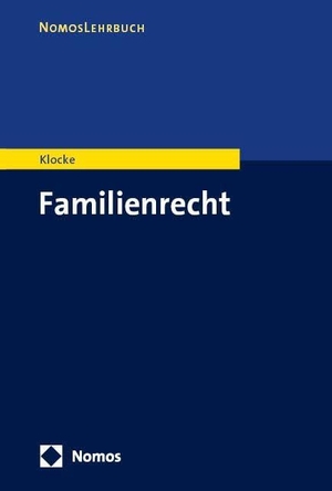 Klocke, Daniel Matthias. Familienrecht. Nomos Verlags GmbH, 2026.