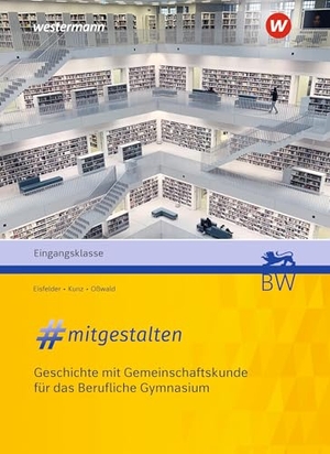 Oßwald, Bernd / Eisfelder, Holger et al. #mitgestalten. Eingangsklasse Schulbuch. Westermann Berufl.Bildung, 2026.