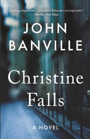 Banville, John. Christine Falls. St. Martins Press, 2025.