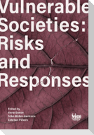 Vulnerable Societies: Risks and Responses
