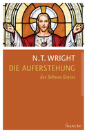 Die Auferstehung des Sohnes Gottes