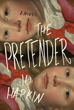 Harkin, Jo. The Pretender. Knopf Doubleday Publishing Group, 2025.
