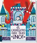 El caballero que dijo ¡no!
