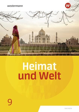 Bräuer, Kerstin / Liebmann, Ute et al. Heimat und Welt 9. Schülerband. Sachsen - Ausgabe 2019. Westermann Schulbuch, 2023.