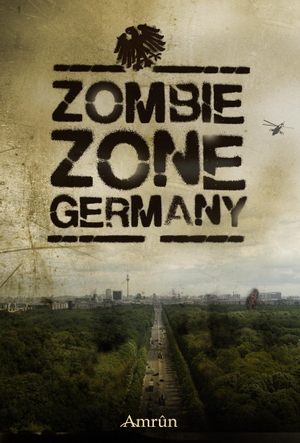 Exter, Torsten (Hrsg.). Zombie Zone Germany: Die Anthologie. Amrun Verlag & Buchhandel, 2015.