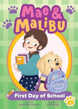 Johnson, Jenna Elyse. Mae & Malibu: First Day of School (Mae & Malibu #2) (a Cute Chapter Book Series about a Girl and Her Service Dog). Little Bee Books, 2026.