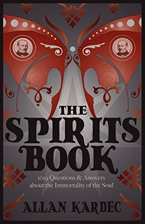 Kardec, Allan. The Spirits Book. White Crow Books, 2010.