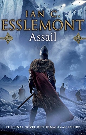 Esslemont, Ian C. Assail - inventive and original. A compelling frontier fantasy epic. Inklore, 2015.