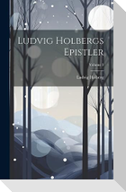 Ludvig Holbergs Epistler; Volume 3