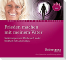 Frieden machen mit meinem Vater - Meditations-CD