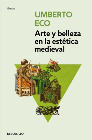 Eco, Umberto. Arte y belleza en la estética medieval. Debolsillo, 2015.