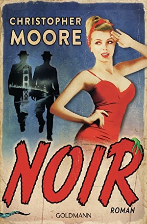 Moore, Christopher. Noir. Goldmann Verlag, 2018.