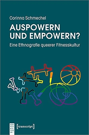Schmechel, Corinna. Auspowern und Empowern? - Eine Ethnografie queerer Fitnesskultur. Transcript Verlag, 2022.
